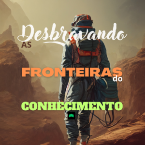 Desbravando as Fronteiras — material digital