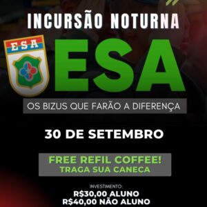 VIRADÃO ESA: uma incursão noturna!